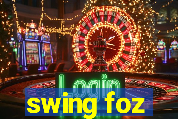 swing foz